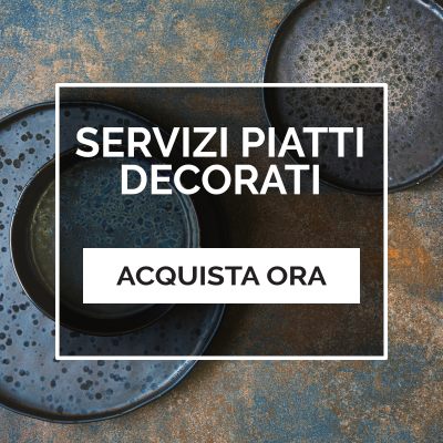 Scopri la selezione PIATTI DECORATI
